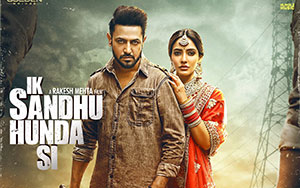 Gippy Grewal and Neha Sharma in Punjabi film `Ik Sandhu Hunda Si` (Release - February 28th, 2020)